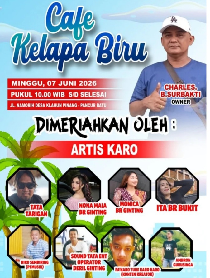 Cafe Kelapa Biru Siap Dibuka di Pancur Batu, Hadirkan Hiburan Artis Karo